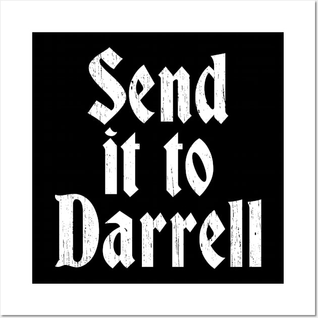 Send It To Darrell Wall Art by photographer1